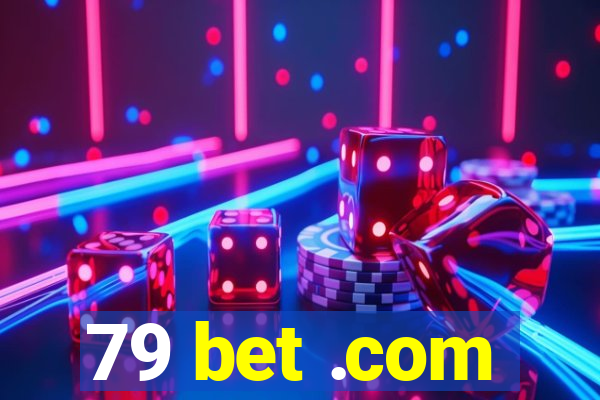 79 bet .com